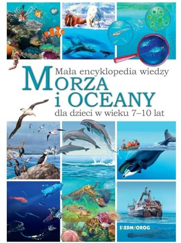 Mała Encyklopedia Wiedzy. Morza I Oceany Encyklopedie Dla Dzieci Polska Książka Polish Book