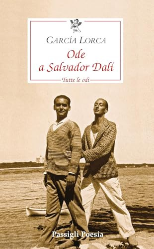 Ode a Salvador Dalí. Tutte le odi. Testo spagnolo a fronte