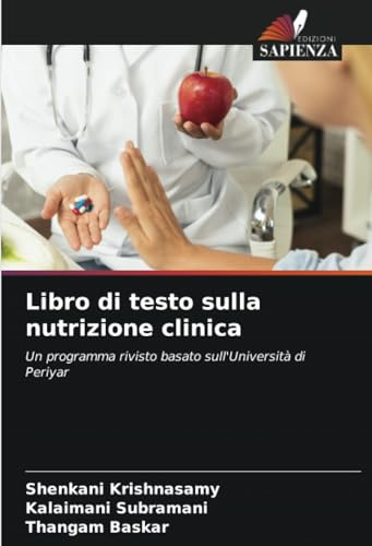 Libro di testo sulla nutrizione clinica: Un programma rivisto basato sull'Università di Periyar