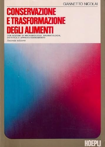 Conservazione e trasformazione degli alimenti