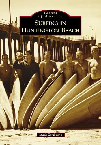 Surfing in Huntington Beach (Images of America)