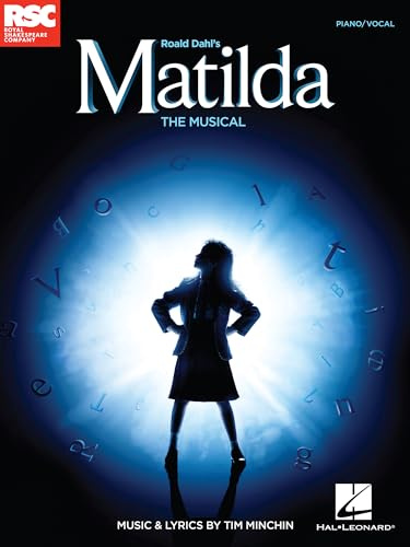 Matilda the Musical | Tim Minchin Musical Songbook | Piano Vocal Guitar Sheet Music Book | Roald Dahl Musical Theatre Score | Broadway Piano Songbook ... and Performance: The Musical: Piano / Vocal