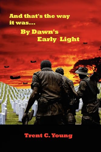 And that's the way it was... By Dawn's Early Light