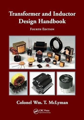 Transformer and Inductor Design Handbook (Electrical and Computer Engineering)
