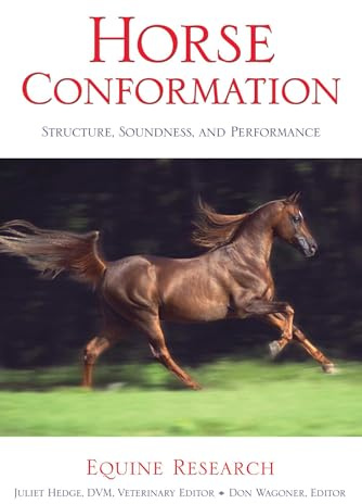 Horse Conformation: Structure, Soundness, And Performance