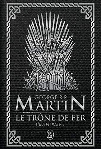 Le Trône de fer l'Intégrale (A game of Thrones), Tome 1 :