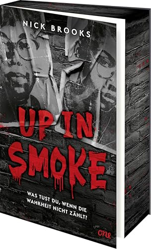Up in Smoke - Was tust du, wenn die Wahrheit nicht zählt?: Spannender YA-Thriller voller Plottwists – für Fans von Angie Thomas und Karen McManus