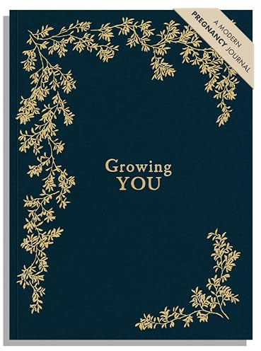 Growing You: Keepsake Pregnancy Journal and Memory Book for Mom and Baby (Heirloom Story Books and Guided Journals)