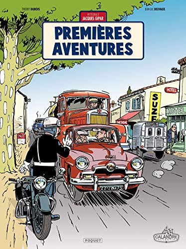 UNE AVENTURE DE JACQUES GIPAR PREMIERES AVENTURES: Premières aventures