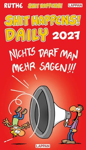 Shit happens Daily! - Tagesabreißkalender 2027: 1 Tag 1 Seite, Kalender im Hochformat zum Aufstellen | Tischkalender mit täglich neuen Ruthe-Cartoons