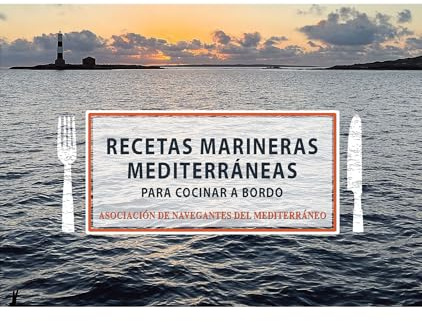 Recetas marineras mediterráneas para cocinar a bordo (SIN COLECCION)