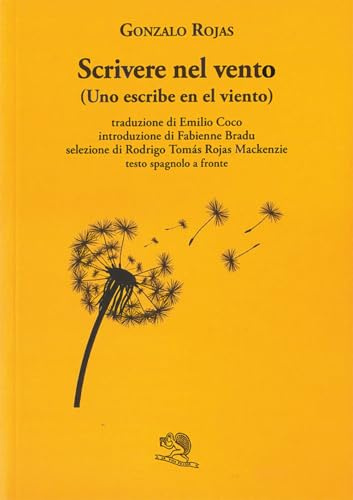 Scrivere nel vento. Testo spagnolo a fronte