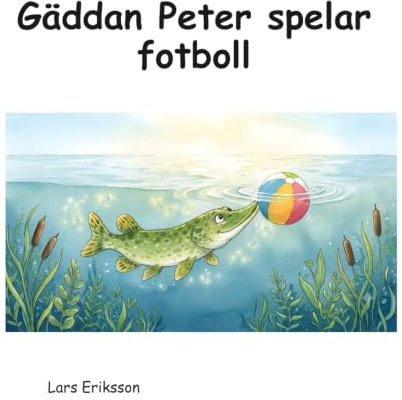 Gäddan Peter spelar fotboll: En rolig och lättläst bildbok för barn om en liten fisk med en stor dröm. Boken inkluderar vänskap, nyfikenhet, marint liv och fotboll.
