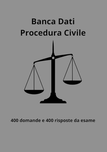 Banca dati processuale civile e impresa: 400 domande e 400 risposte per studi universitari e concorsi