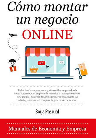 Cómo montar un negocio online (Economía y Empresa)