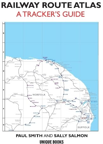 Railway Route Atlas: A Tracker's Guide