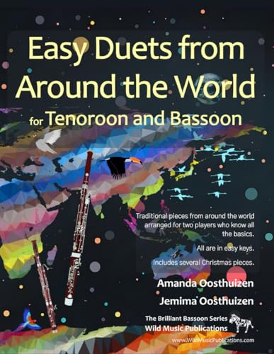 Easy Duets from Around the World for Tenoroon and Bassoon: 32 exciting pieces arranged for two players who know all the basics (Bassoon Duets for Beginners and Improvers)