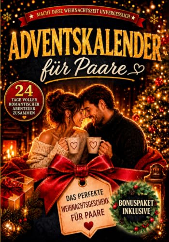 Adventskalender für Paare: 24 Tage voller Spiele, spannender Challenges und interaktiver Mini-Aufgaben für zwei