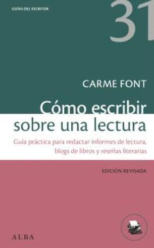 Cómo escribir sobre una lectura (Guías del escritor)