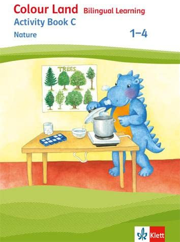 Colour Land Bilingual Learning: Activity Book C - Nature Klasse 1-4 (Colour Land Bilingual Learning. Ausgabe ab 2017)