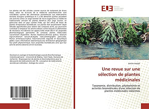 Une revue sur une sélection de plantes médicinales: Taxonomie, distribution, phytochimie et activités biomédicales d'une sélection de plantes médicinales indiennes