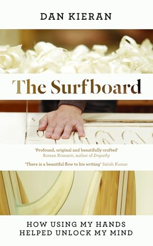 Surfboard: How Using My Hands Helped Unlock My Mind