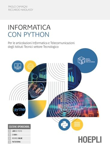 Informatica con Python. Per le articolazioni informatica e telecomunicazioni degli istituti tecnici. Per gli Ist. tecnici industriali. Con e-book. Con espansione online