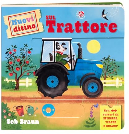 Sul trattore. Muovi ditino. Ediz. a colori