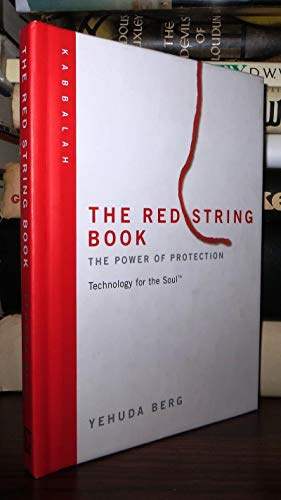 The Red String Book: The Power of Protection (Technology for the Soul Series)