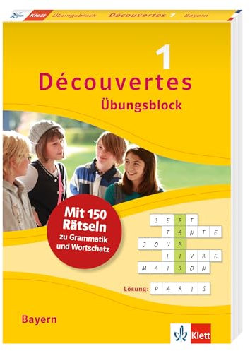 Découvertes 1 Bayern (ab 2017) - Übungsblock zum Schulbuch: 150 Rätsel zu Grammatik und Wortschatz (Découvertes. Ausgabe für Bayern ab 2017)