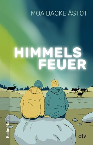 Himmelsfeuer: Ein berührender Coming-of-Age-Roman über Familie, Heimat und den Weg zu sich selbst - vielfach ausgezeichnet