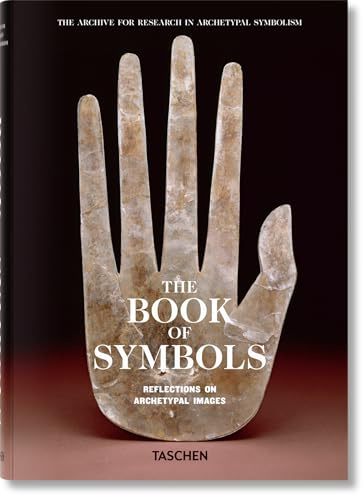 The Book Of Symbols: Reflections on Archetypal Images