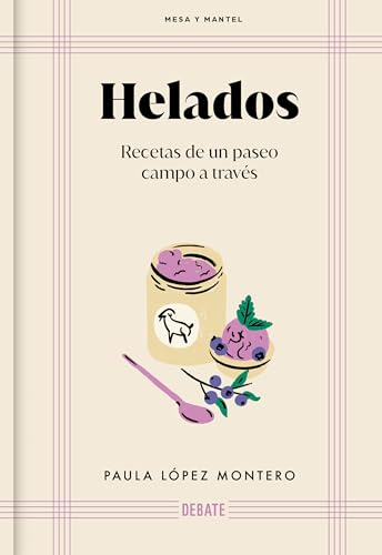 Helados (Mesa y mantel): Recetas de un paseo campo a través (Cocina)