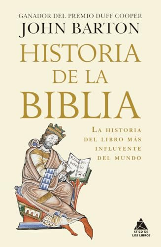 Historia de la Biblia: La historia del libro más influyente del mundo: 80 (Ático Historia)