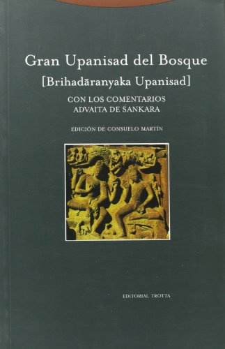 Gran Upanisad Del Bosque. Con Los Comentarios Advaita De Sankara (Estructuras y Procesos. Religión)