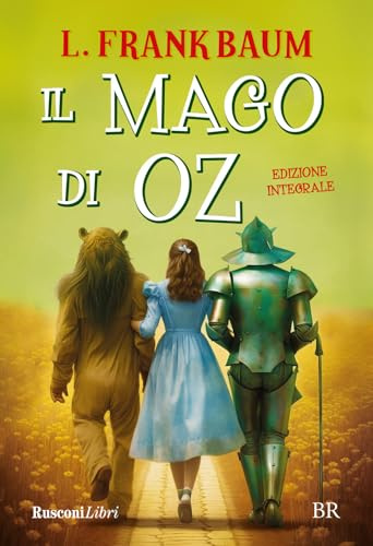 Il mago di Oz. Ediz. integrale