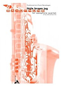 ADVANCE MUSIC REINSHAGEN F. - LITTLE BROWN JUG - 4 SAXOPHONES (ATTB/AATB/SATB/STTB) Klassische Noten Fagott
