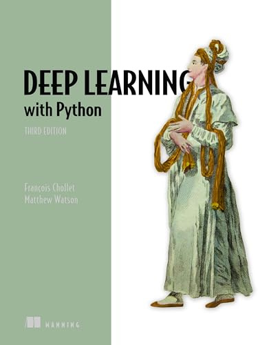 Deep Learning With Python, Third Edition