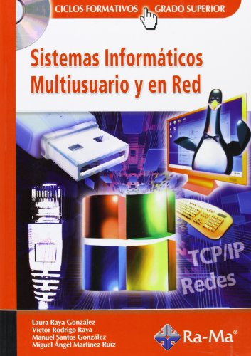 Sistemas Informáticos Multiusuario y en Red. (TEXTO CICLOS FORMATIVOS)