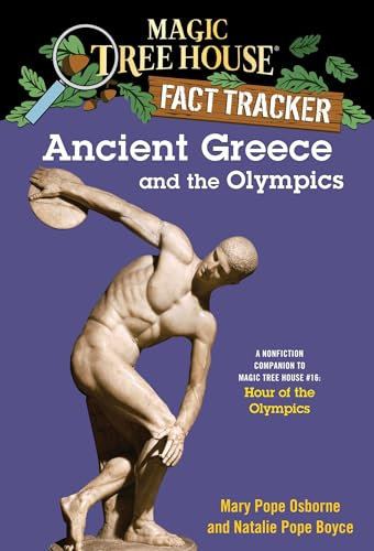 Ancient Greece and the Olympics: A Nonfiction Companion to Magic Tree House #16: Hour of the Olympics: 10 (Magic Tree House Fact Tracker)