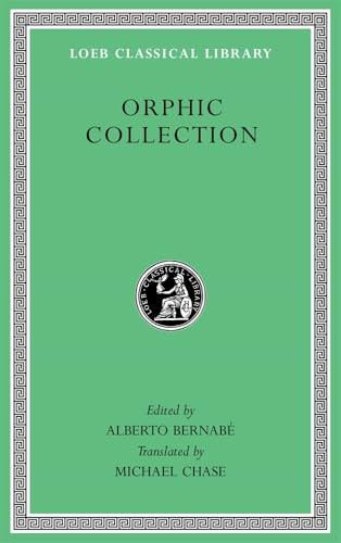 Orphic Collection (Loeb Classical Library)