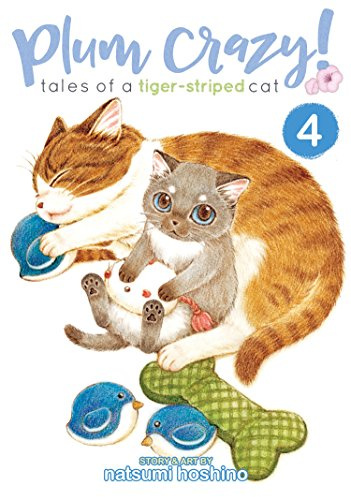Plum Crazy! Tales of a Tiger-Striped Cat Vol. 4