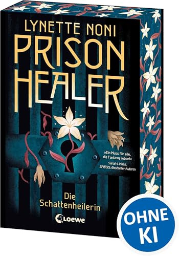 Prison Healer (Band 1) - Die Schattenheilerin: Auftakt der außergewöhnlichen Fantasy-Trilogie, in der Magie auf Heilkunst trifft - Jetzt als Klappenbroschur mit Farbschnitt in der 1. Auflage