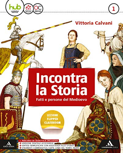 Incontra la storia. Per la Scuola media. Con e-book. Con espansione online. Con 2 libri: Atlante-Laboratorio (Vol. 1)