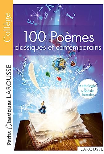 100 Poèmes classiques et contemporains -Anthologie de la poésie française