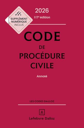 Code de procédure civile 2026, annoté. 117e éd.