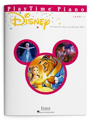 PlayTime Piano: Disney - Level 1 | Beginner Piano Method | Sheet Music with Easy Disney Songs for Young Pianists | Fun Piano Songbook for Practice and Performance | Faber Piano Book for Kids