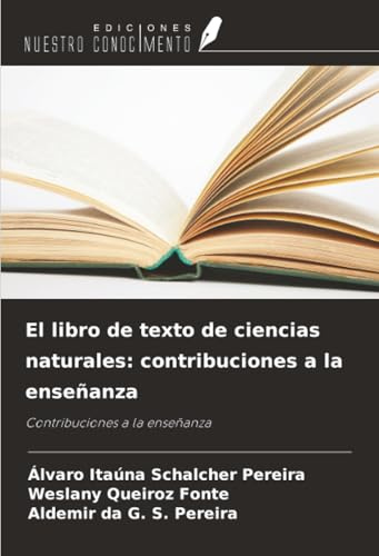 El libro de texto de ciencias naturales: contribuciones a la enseñanza: Contribuciones a la enseñanza