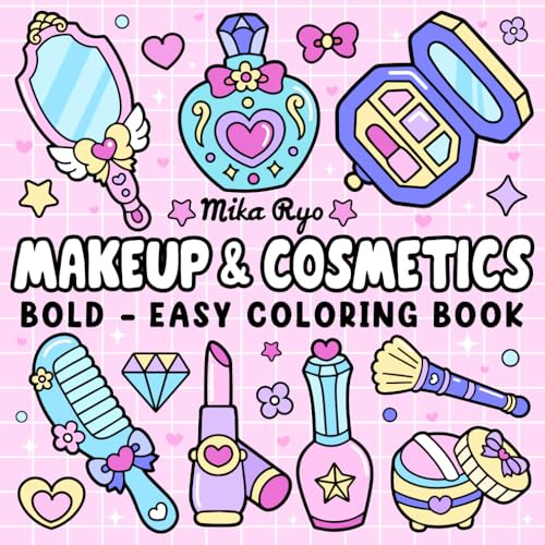 Makeup and Cosmetics: Bold and Easy Coloring Book for Adults and Kids with Simple and Big Designs for Relaxation Featuring Cosmetic Items, Makeup, and More