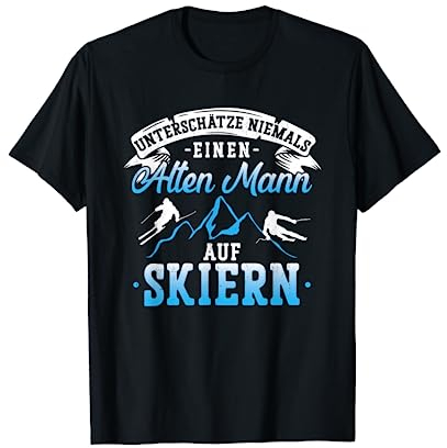 Unterschätze niemals einen Alten Mann auf Skiern - Ski T-Shirt